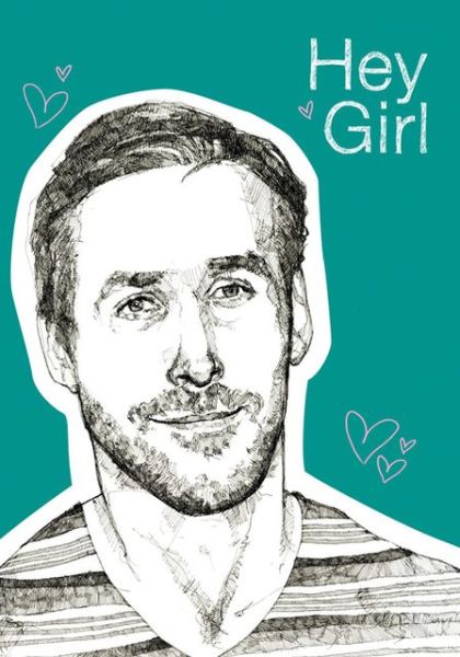 ryan gosling hey girl journal