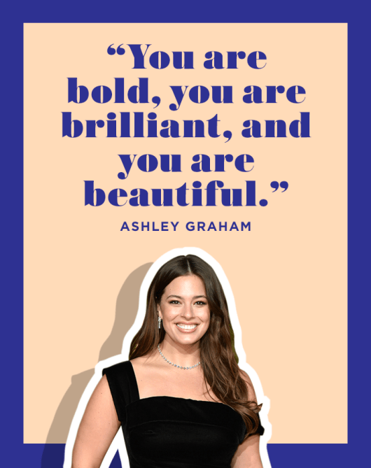 Ashley Graham Positive Affirmation Quote