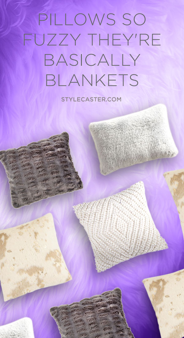 Who knew fuzzy pillows were a thing? If you unabashedly load up on cozy, fuzzy blankets—because they offer you a kind of snuggly joy that makes the winter more bearable. Then the only thing your hibernation nest is missing is a handful of equally cozy, equally fuzzy pillows.Fuzzy pillows are everywhere. They’re cute, they’re cozy and they’re practically begging to help you get through this season. Let them—or at least humor them by window-shopping a few.   | Pillows So Fuzzy They're Basically Blankets | STYLECASTER | #HomeDecor #Decor Ideas #LivingRoomIdeas