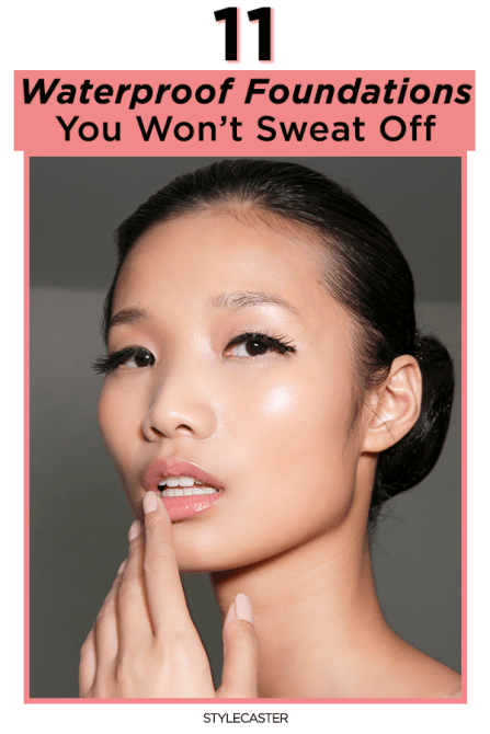 STYLECASTER | waterproof foundation | waterproof makeup | waterproof makeup for face | best waterproof foundation
