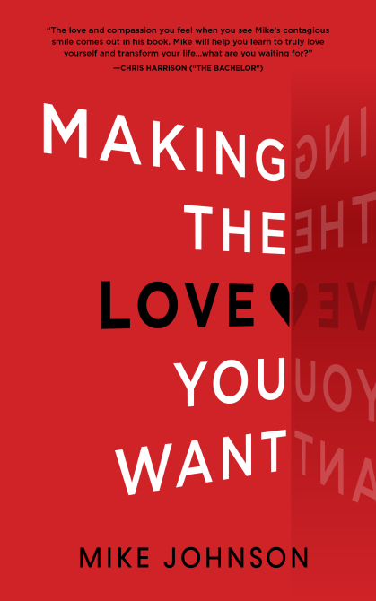 "Making the Love You Want" by Mike Johnson