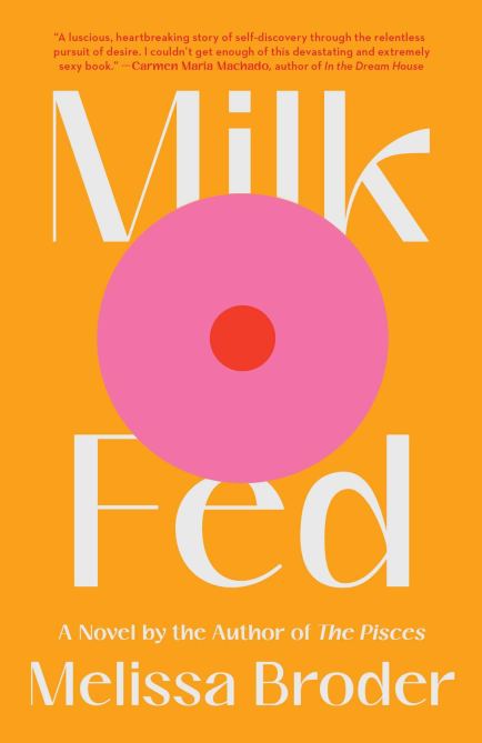 "Milk Fed" by Melissa Broder