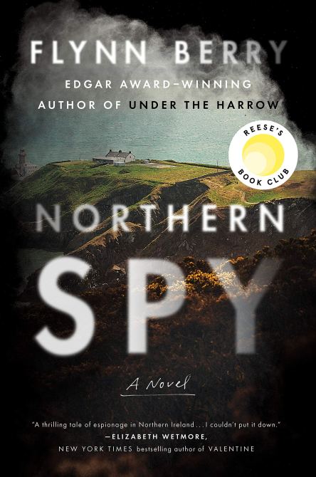"Northern Spy" by Flynn Berry
